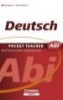 Pocket Teacher. Abi. Deutsch. Neue Rechtsschreibung....