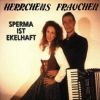 Single "Sperma ist ekelhaft"